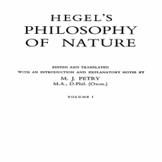 Hegel, G.W.F. - Philosophy of Nature, Vol. 1 (Allen & Unwin, 1970) Hegel, G.W.F. - Philosophy of Nature, Vol. 1 (Allen & Unwin, 1970)