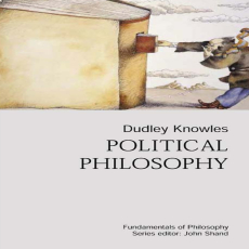 Knowles - Political Philosophy Knowles - Political Philosophy